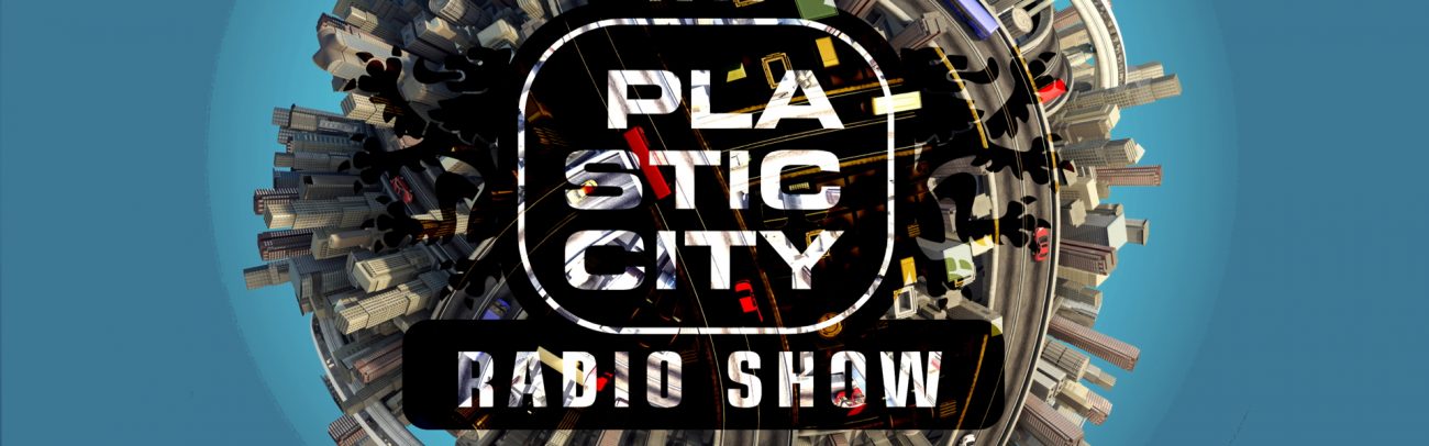 B Plastic City radio Show 2017