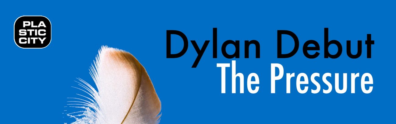 B Dylan Debut – The Pressure