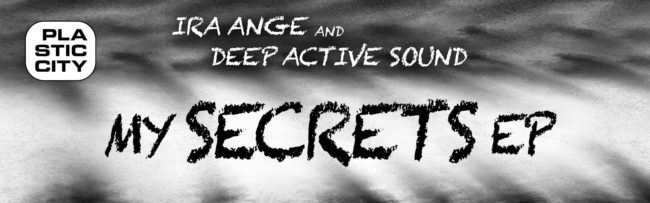 Ira Ange und Deep Active Sound – My Secrets EP – Banner