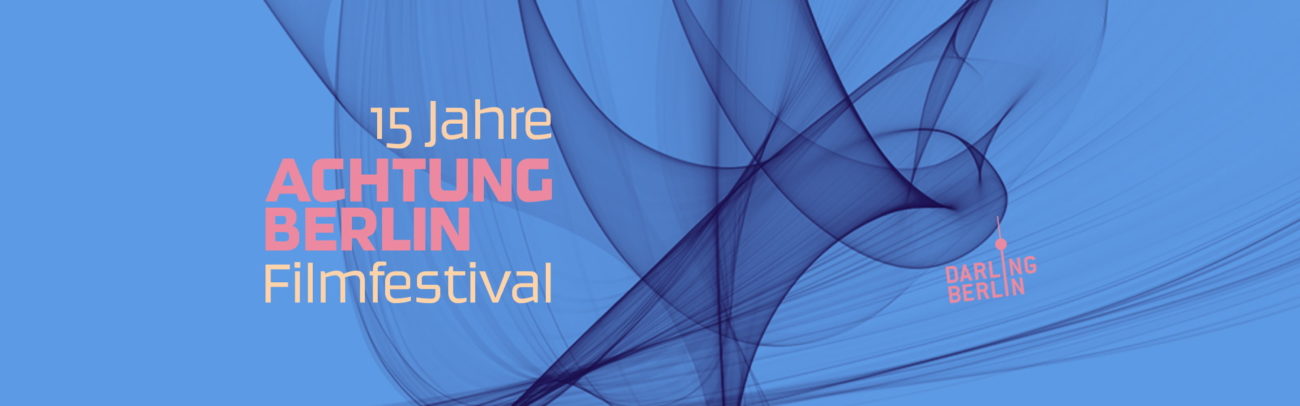 B 15 Jahre Achtung Berlin Retrospektive
