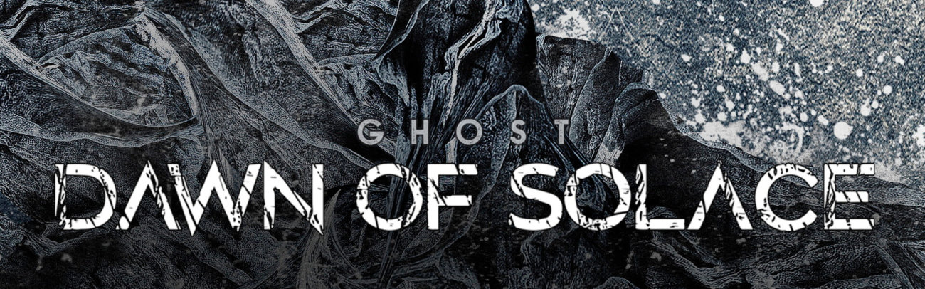 B Dawn of Solace – Ghost