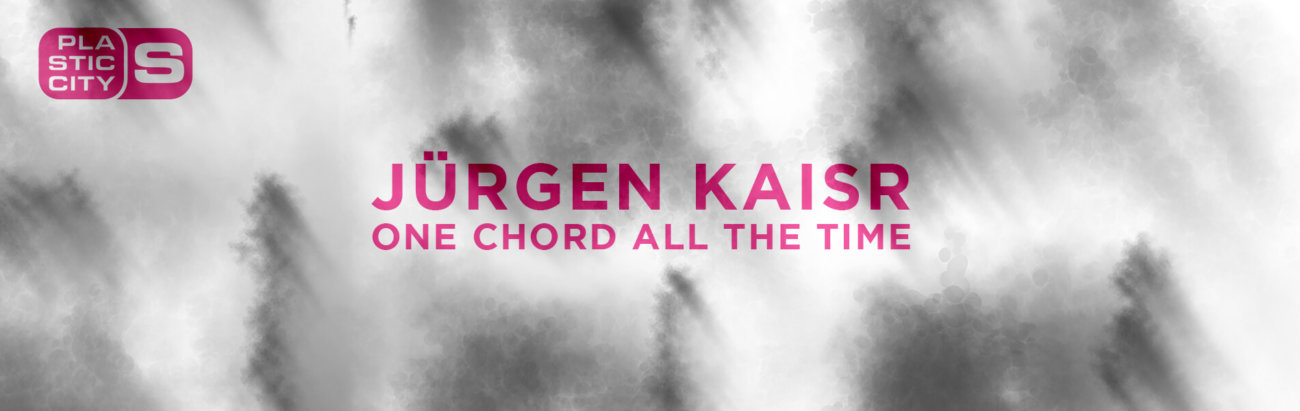B Jürgen Kaisr One Chord All The Time