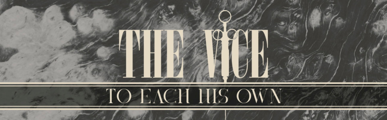 B The Vice – To Each His Own