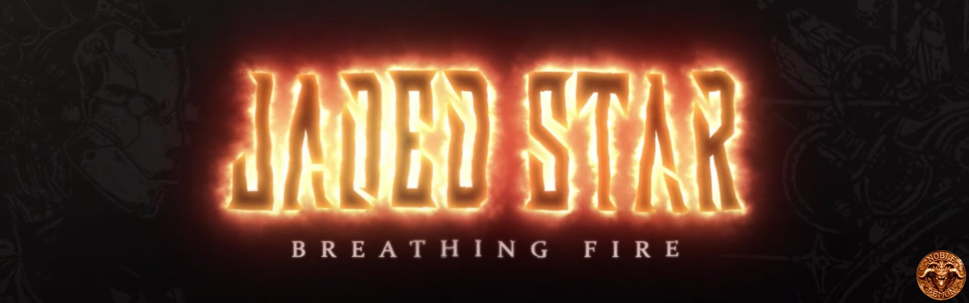 B Jaded Star – Breathing Fire