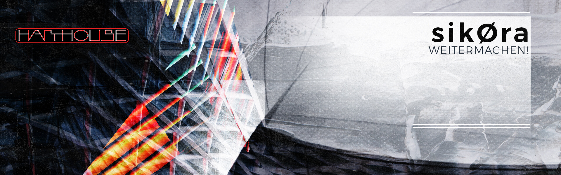 HHBER016 Sikora – Weitermachen! – Banner
