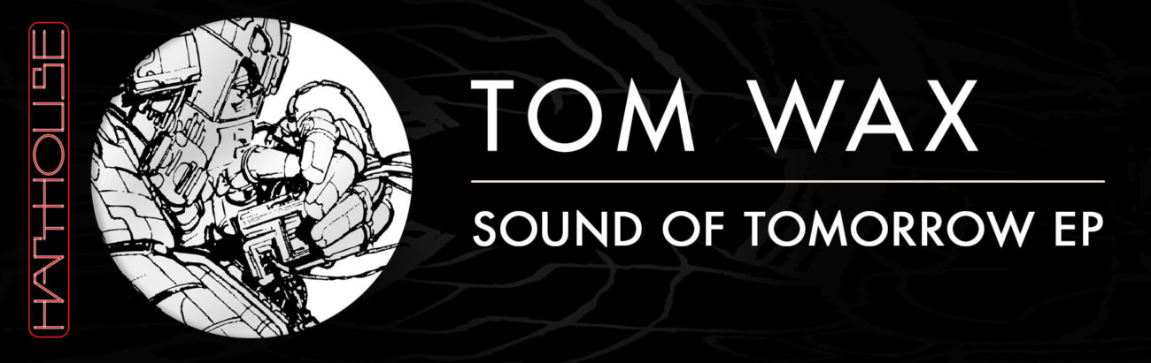 B Tom Wax Sound Of Tomorrow