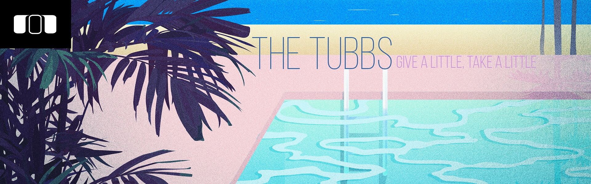 mole144a_the_tubbs_-_give_a_little__take_a_little_1920x600_72dpi