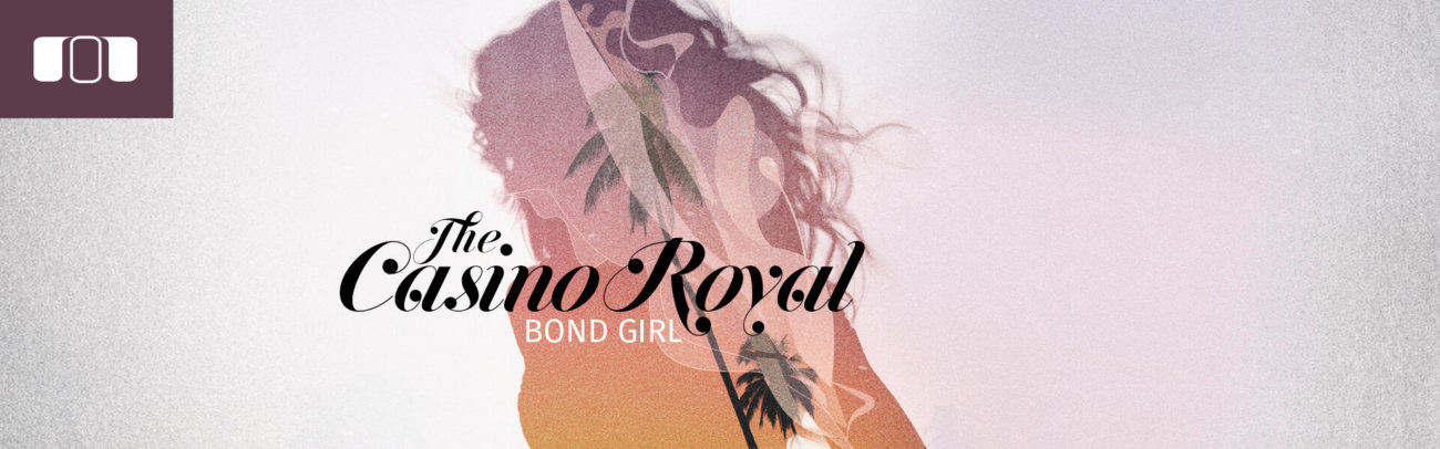 B The Casino Royal – Bond Girl