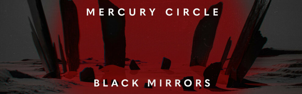 B Mercury Circle – Black Miirrors Single