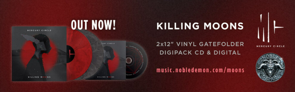 B Mercury Circle – Killing Moons – Out now