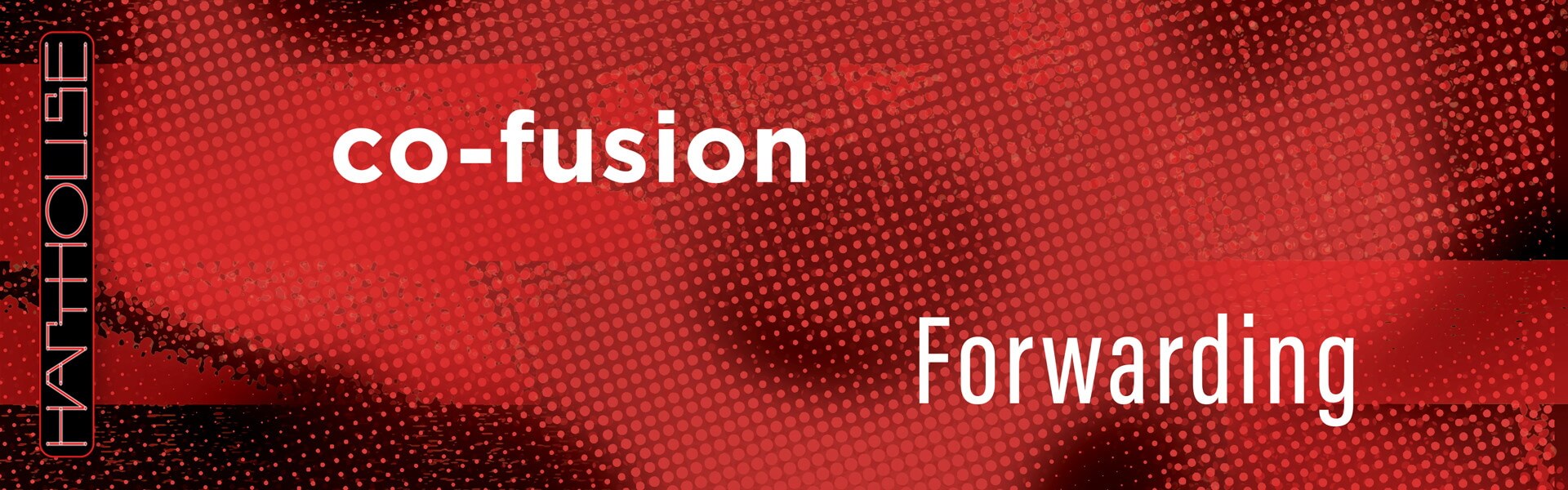 B Co-Fusion – Forwarding