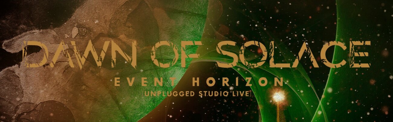 B Dawn of Solace – Event Horizon Live