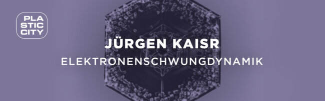B Jürgen Kaisr Elektronenschwungdynamik