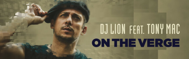 B DJ Lion feat Tony Mac -On The Verge