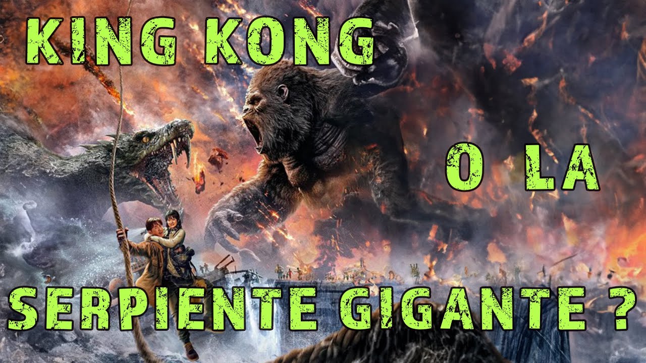 TN King Kong O La Serpiente Gigante