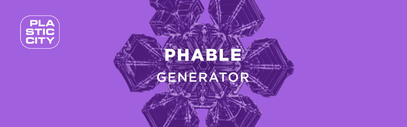 B Phable – Generator