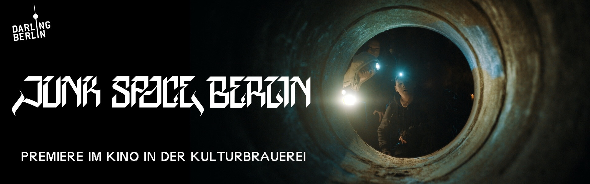 Junk Space Berlin Premiere Kulturbrauerei 1920×600