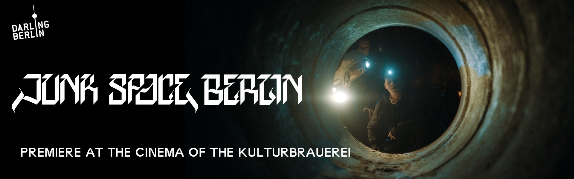 Junk Space Berlin Premiere Kulturbrauerei EN 1920×600
