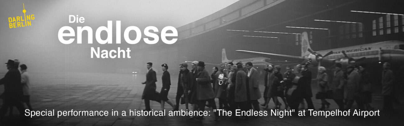 B The Endless Night – News Tempelhof