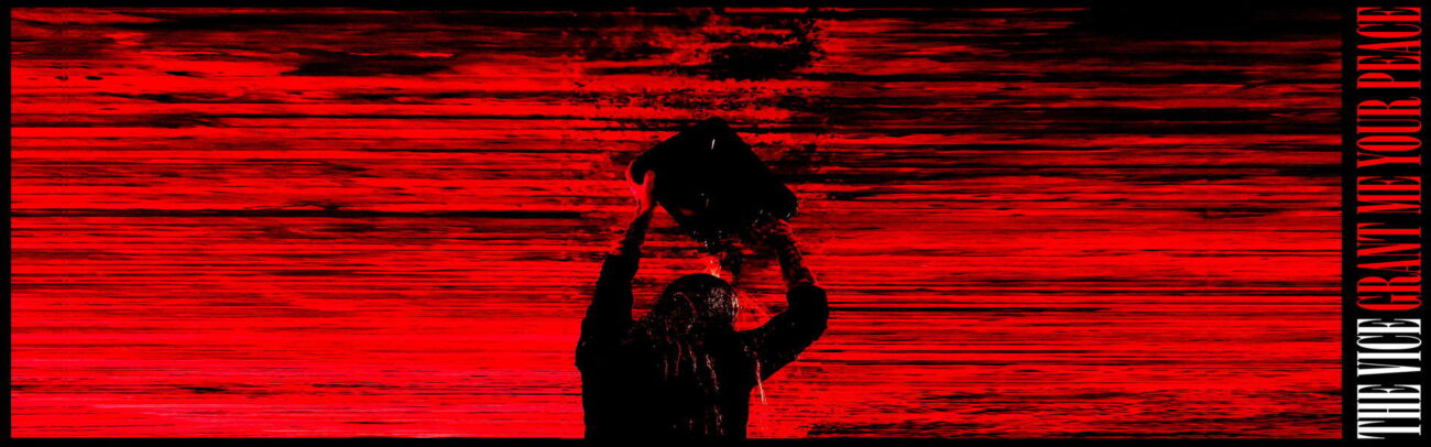 B The Vice – Grant Me Your Peace