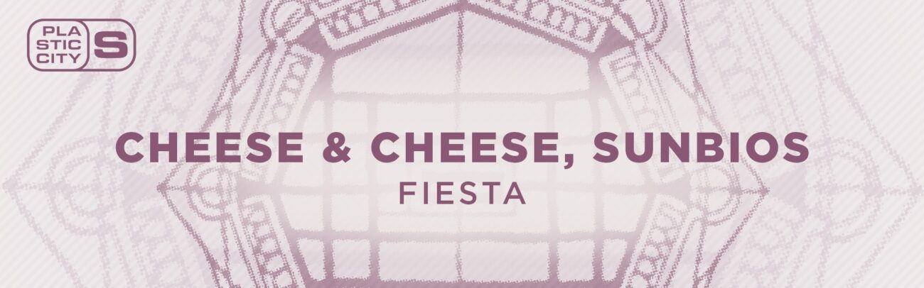 B Cheese & Cheese, Sunbios – Fiesta