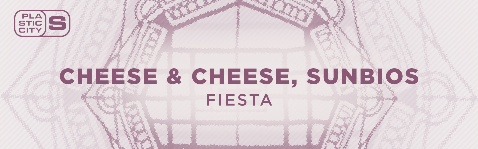 B Cheese & Cheese, Sunbios – Fiesta