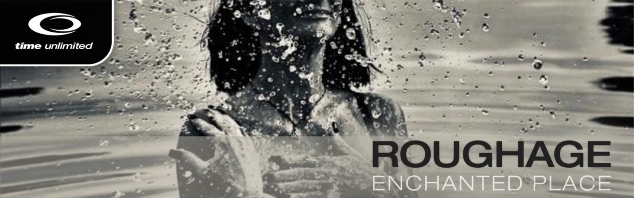 B Roughage – Enchanted Place