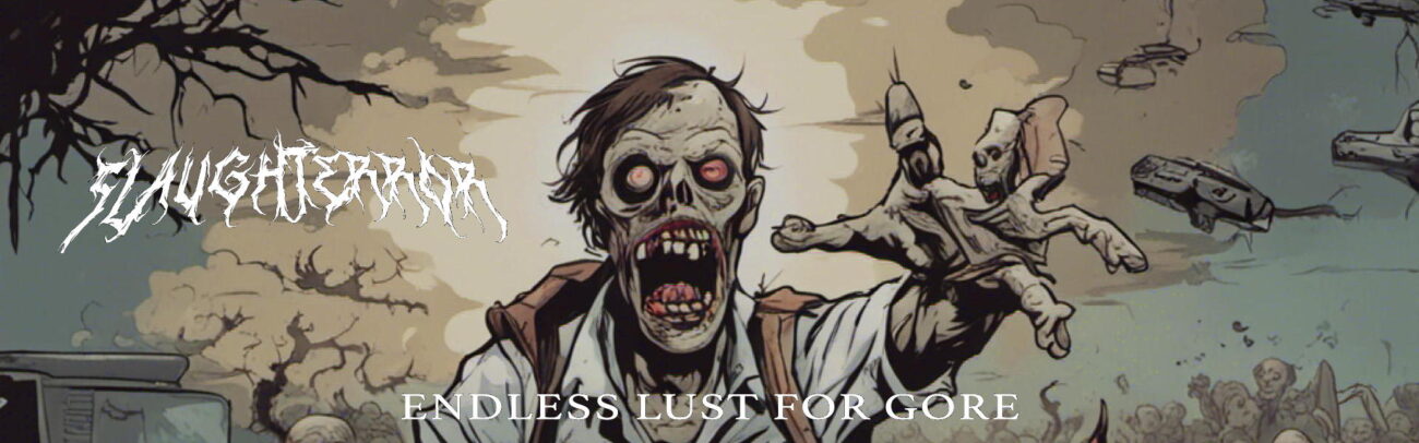 B Slaughterror – Endless Lust For Gore
