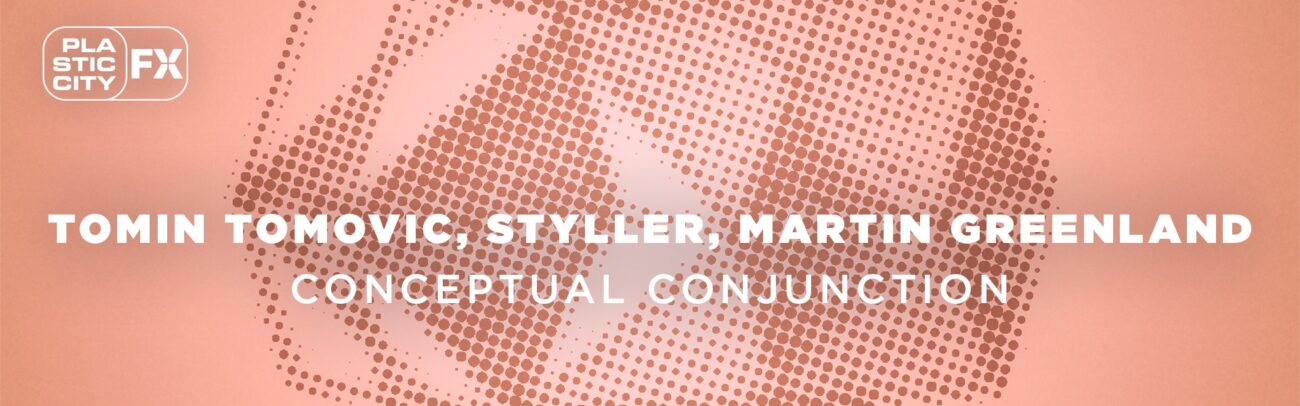 B Tomin Tomovic, Styller, Martin Greenland – Conceptual Conjunction