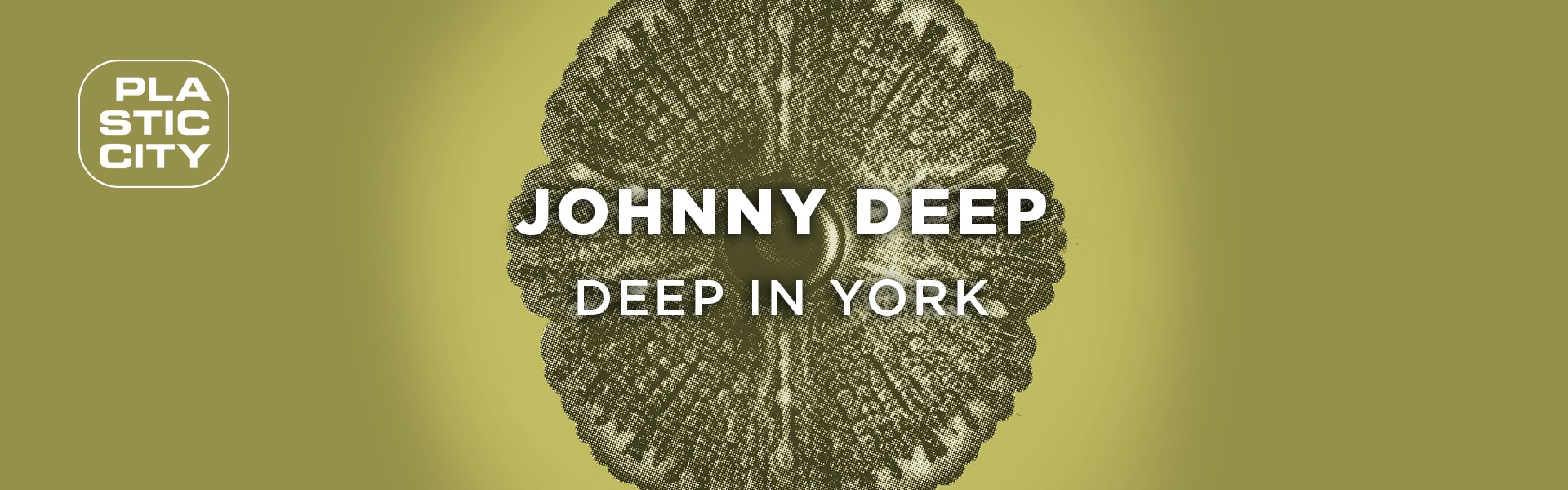 Second single ‘Deep in York’ by Johnny Deep on Plastic City