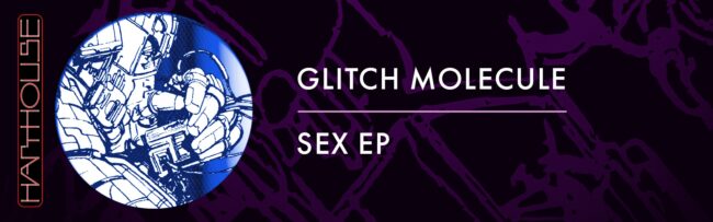 B Glitch Molecule – Sex