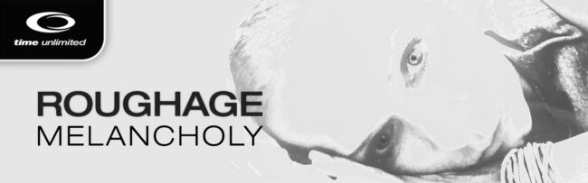 B Roughage – Melancholy
