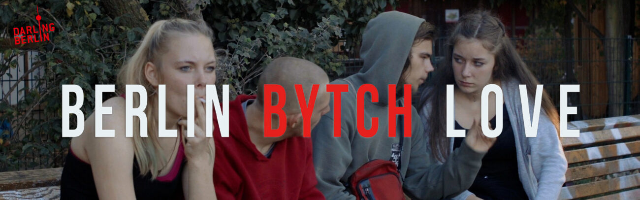 B Berlin Bytch Love – Tag der Wohznungslosen