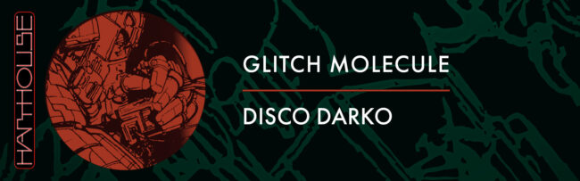 B Glitch Molecule – Disco Darko