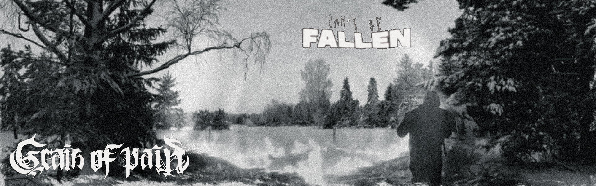 B Grain of Pain – Can’t Be Fallen