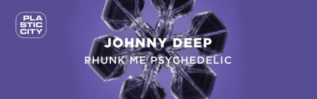 B Johnny Deep – Phunk Me Psychedelic