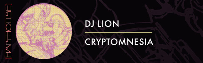 B Dj Lion – Cryptomnesi