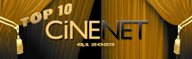B CiNENET Top 10 Q1 2025