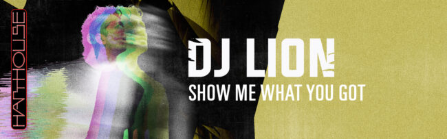 B DJ Lion – Show Me What You Got