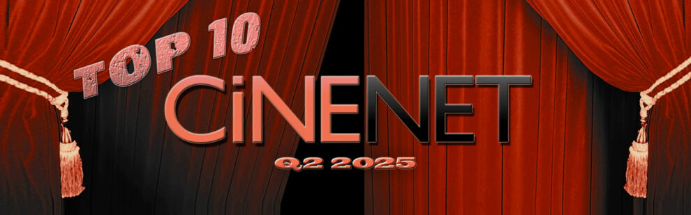 B CiNENET Top 10 Q2 2025