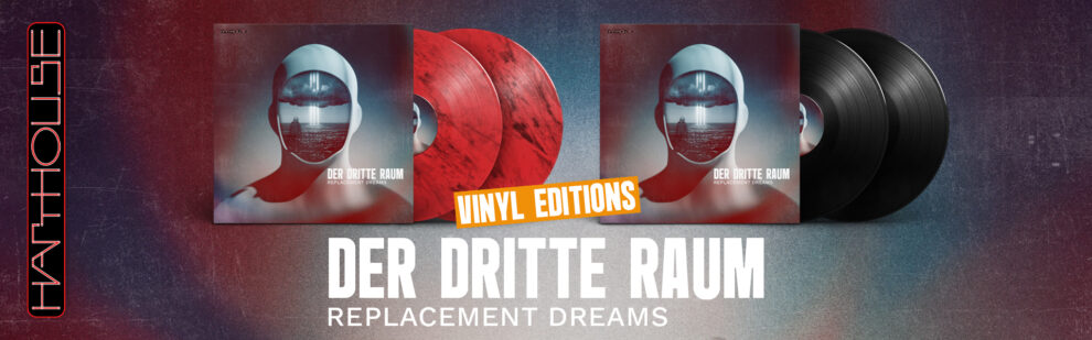 B Der Dritte Raum – Replacement Dreams VVK Vinyl