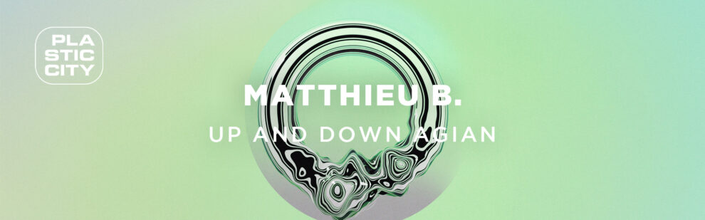 B Matthieu B. – Up and Down agian