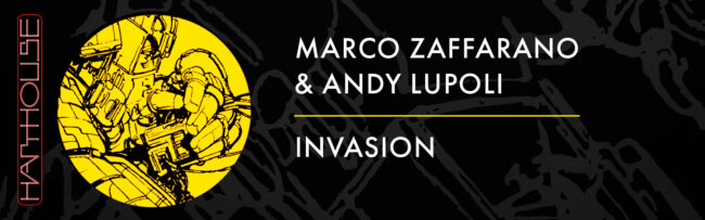 B Marco Zaffarano & Andy Lupoli – Invasion