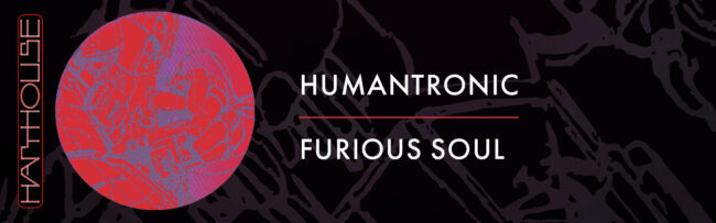 B Humantronic – Furious Soul