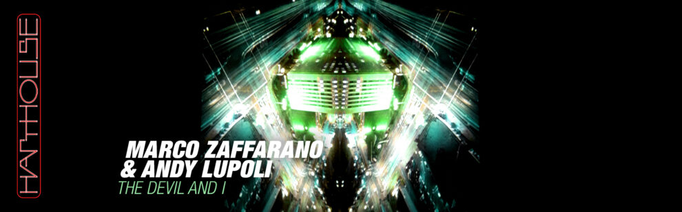 B Marco Zaffarano & Andy Lupoli – The Devil and I
