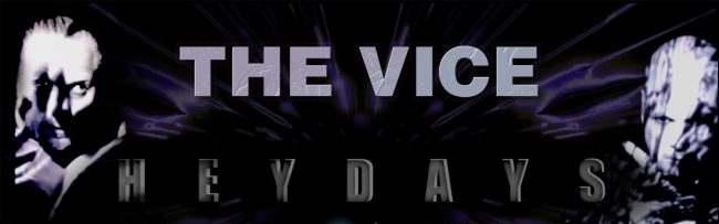 B The Vice – Heydays