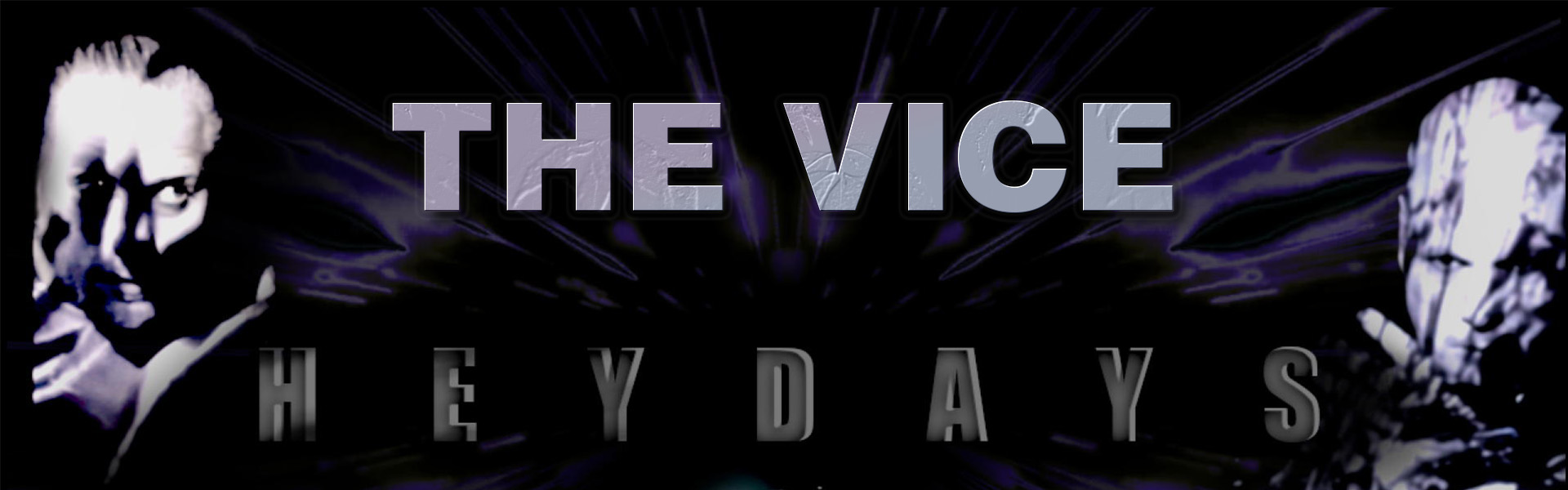 B The Vice – Heydays